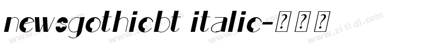 newsgothicbt italic字体转换